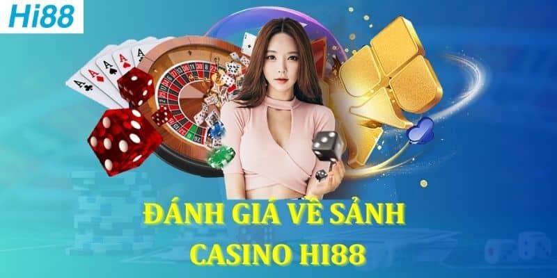 Hi88 mang đến một thế giới casino trực tuyến đa dạng, vô cùng phong phú