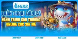 Thần Thoại Bắn Cá - Hành trình săn thưởng online cực say mê