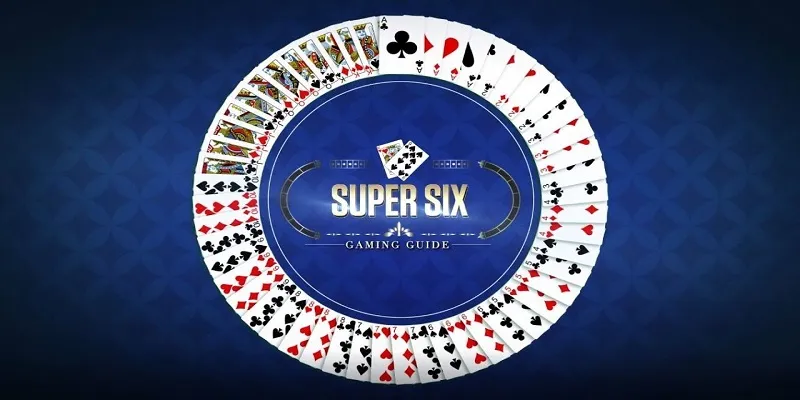 Định nghĩa Baccarat Super Six