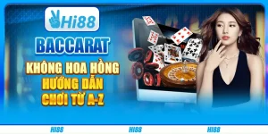 Baccarat không hoa hồng - Hướng dẫn chơi từ A-Z